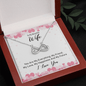 To my beautiful wife - you are my everything Infinity Heart Necklace