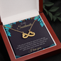 To My Soulmate - life may not always be sweet Infinity Heart Necklace