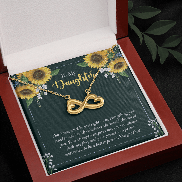 To My Daughter - you have within you right now Infinity Heart Necklace