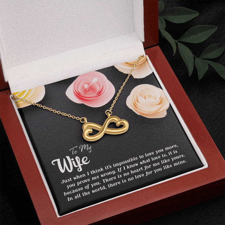 To my Wife-Just when I think Infinity Heart Necklace