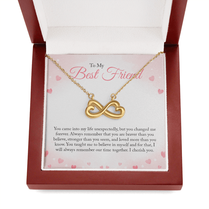 To my Bestie you came into my life unexpectedly Infinity Heart Necklace