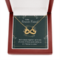 To my forever friend - We're always together Infinity Heart Necklace