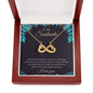 To My Soulmate - life may not always be sweet Infinity Heart Necklace
