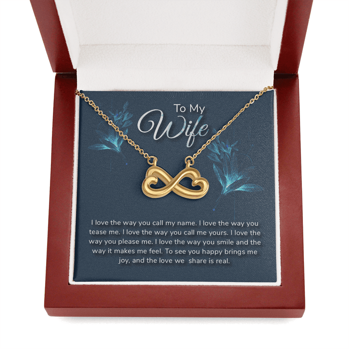 To my wife-I love the way Infinity Heart Necklace