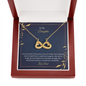 To My Daughter - I am so pround of the person you are today Infinity Heart Necklace