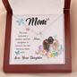Mom, The love between a mother and her daughter is forever mom necklace