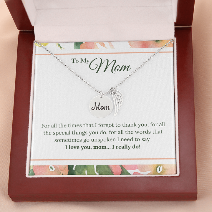 To my Mom i really love you mom necklace