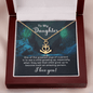 To my daughter - one of the greatest joys of a parent Anchor Necklace