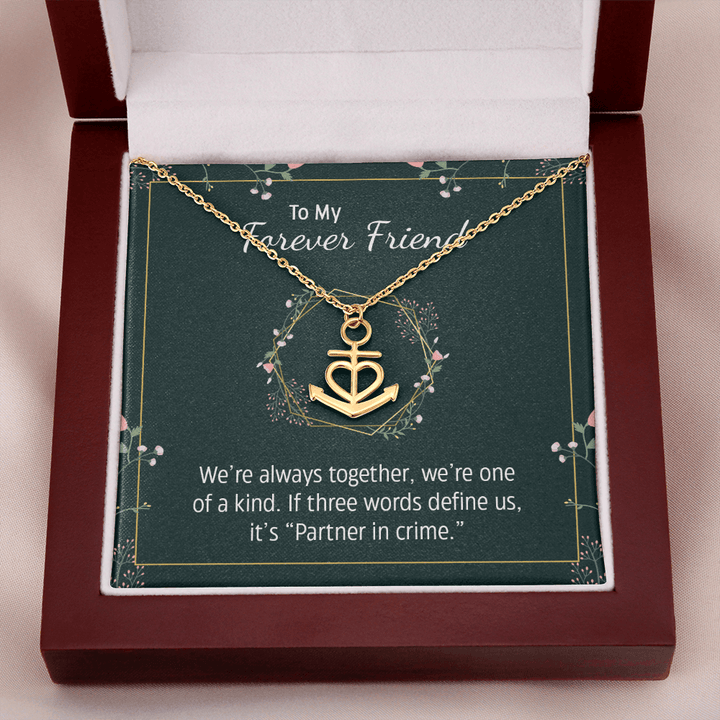 To my forever friend - We're always together Anchor Necklace