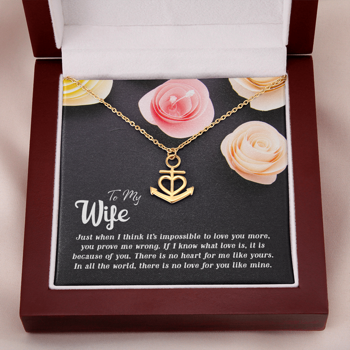 To my Wife-Just when I think Anchor Necklace