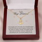 To my Best Friend-Some people arrive Anchor Necklace