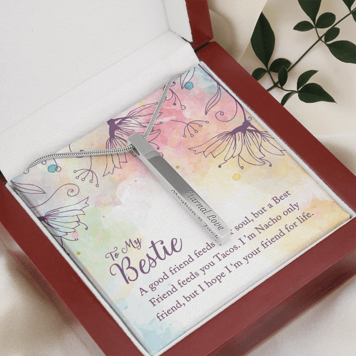 4 Sided Engraved Pendent (To my Bestie-A good friend feeds your soul)