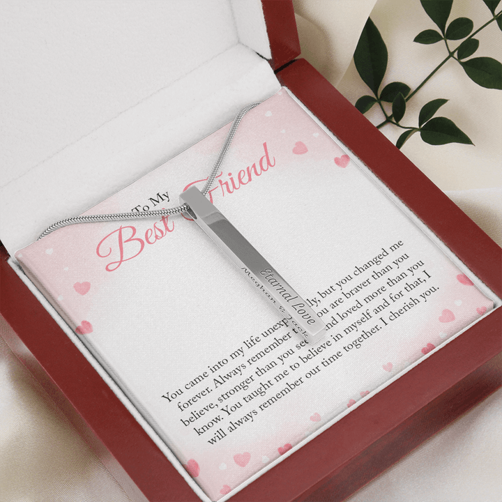 4 Sided Engraved Pendent (To my Bestie you came into my life unexpectedly )