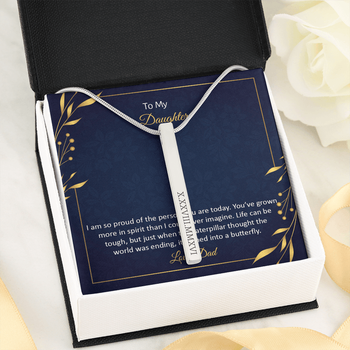 To My Daughter - I am so pround of the person you are today Roman Numeral Vertical Stick