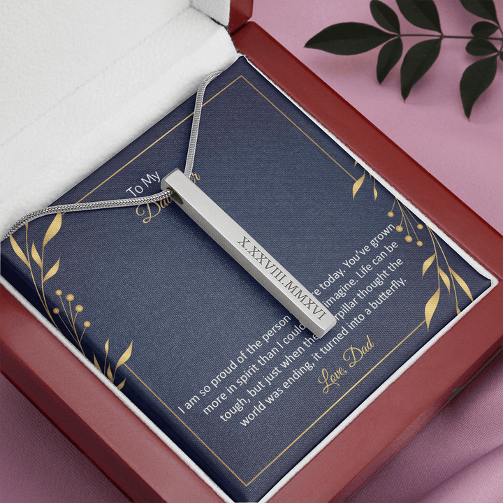 To My Daughter - I am so pround of the person you are today Roman Numeral Vertical Stick