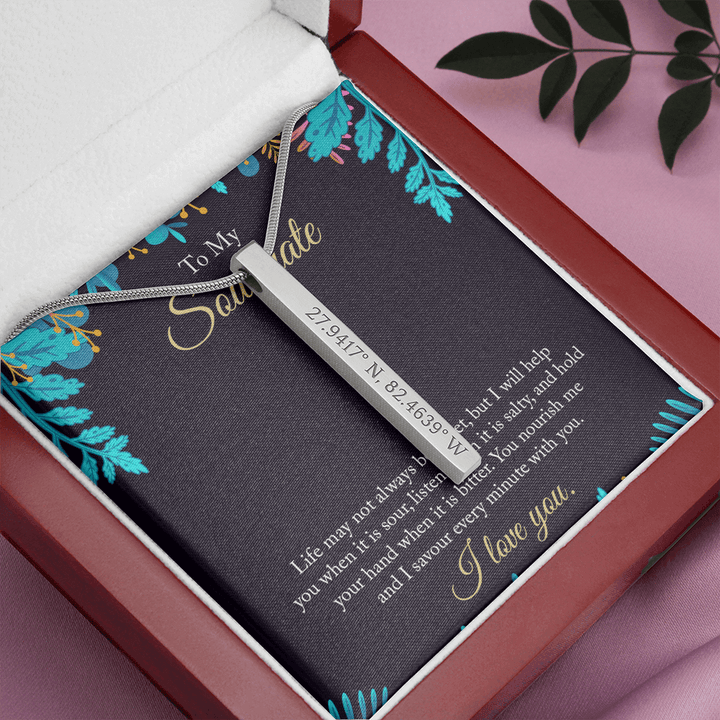 To My Soulmate - life may not always be sweet Coordinates Vertical Stick