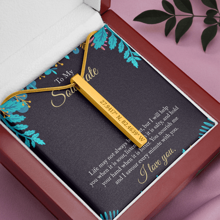 To My Soulmate - life may not always be sweet Coordinates Vertical Stick