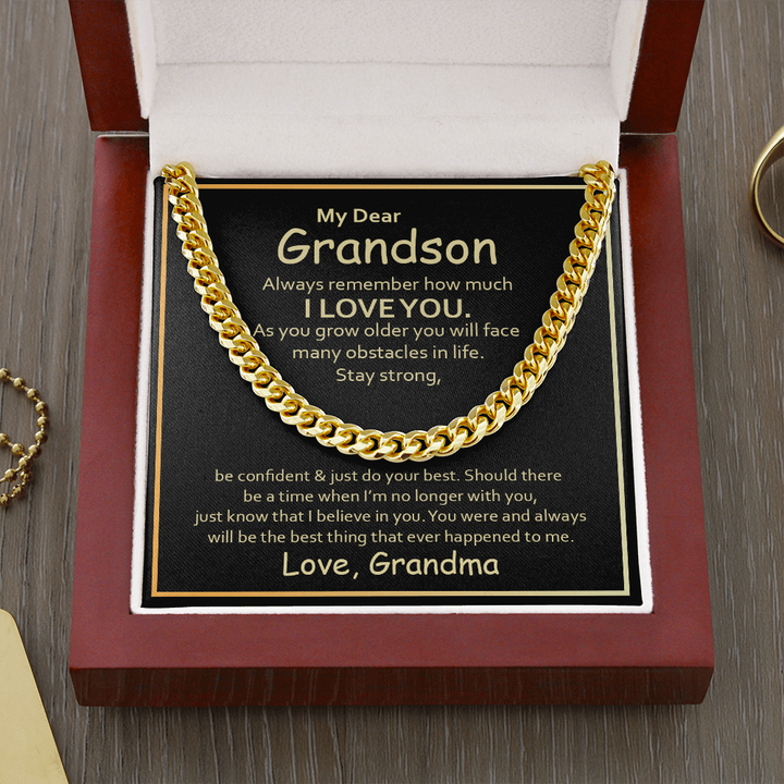 My Dear Grandson, Always remember how much i love you Cuban link Chain