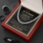 My Dear Grandson, Always remember how much i love you Cuban link Chain