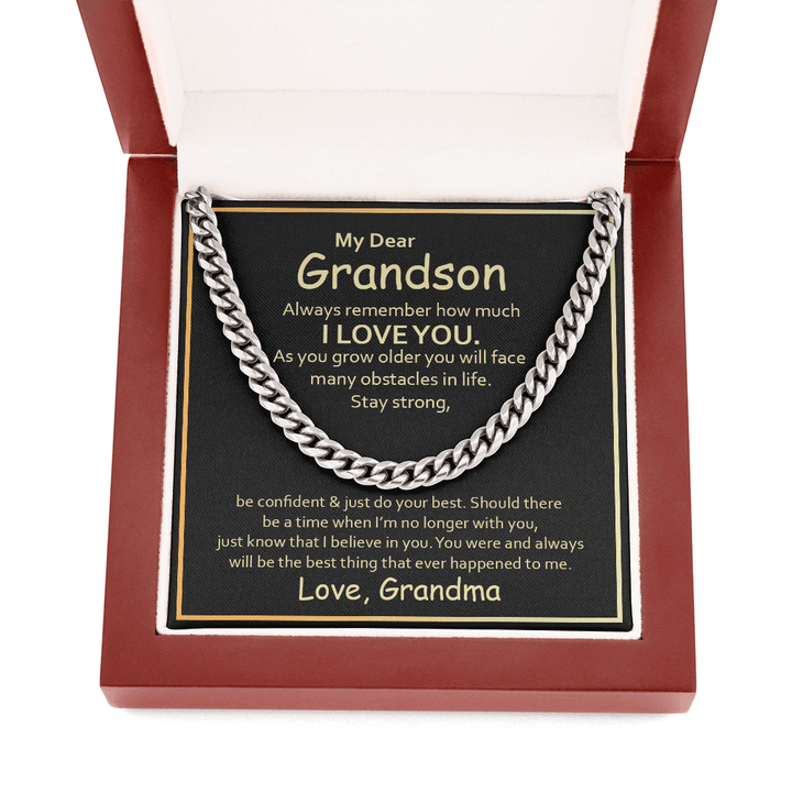 My Dear Grandson, Always remember how much i love you Cuban link Chain