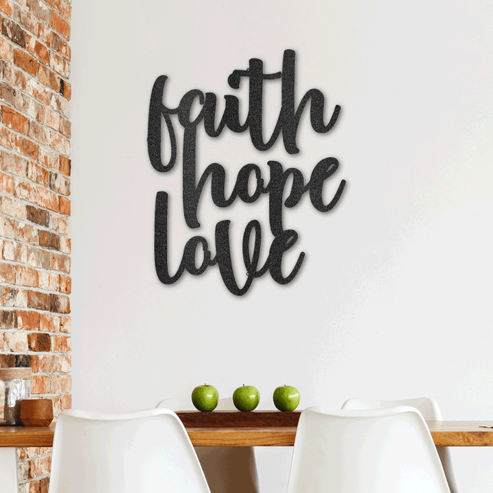 Faith Hope Love Steel Sign