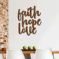 Faith Hope Love Steel Sign