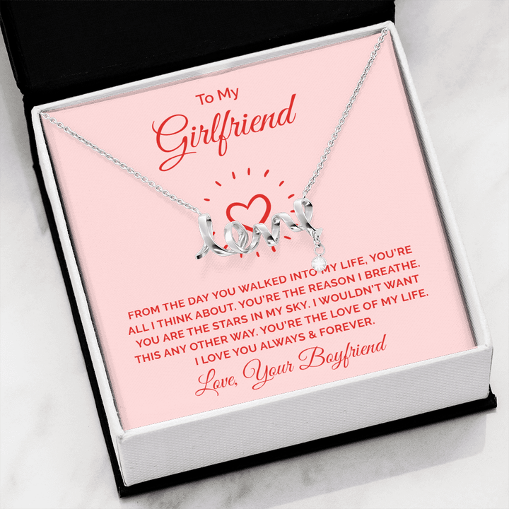 To My Girlfriend - From the day you walked into my life Love Necklace