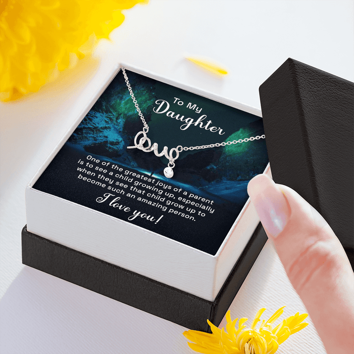 To my daughter - one of the greatest joys of a parent love Necklace