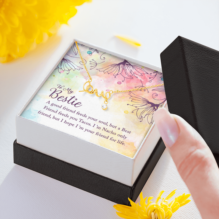 To my Bestie-A good friend feeds your soul love Necklace