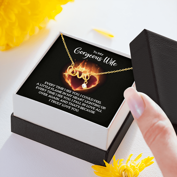 To My Gorgeous Wife - Every time I see you love Necklace