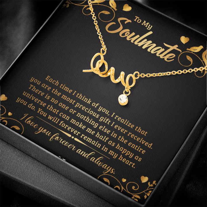 To My Soulmate - Each time I think of you love Necklace