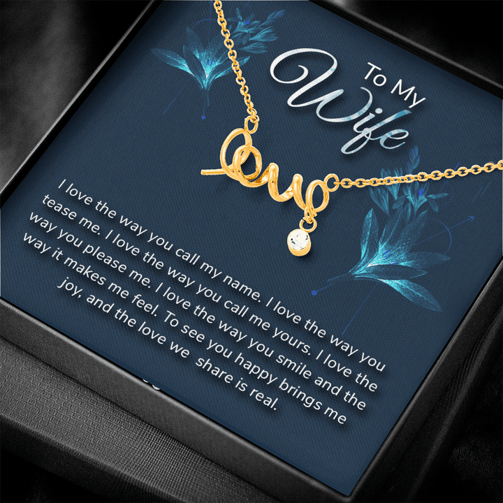 To my wife-I love the way love Necklace