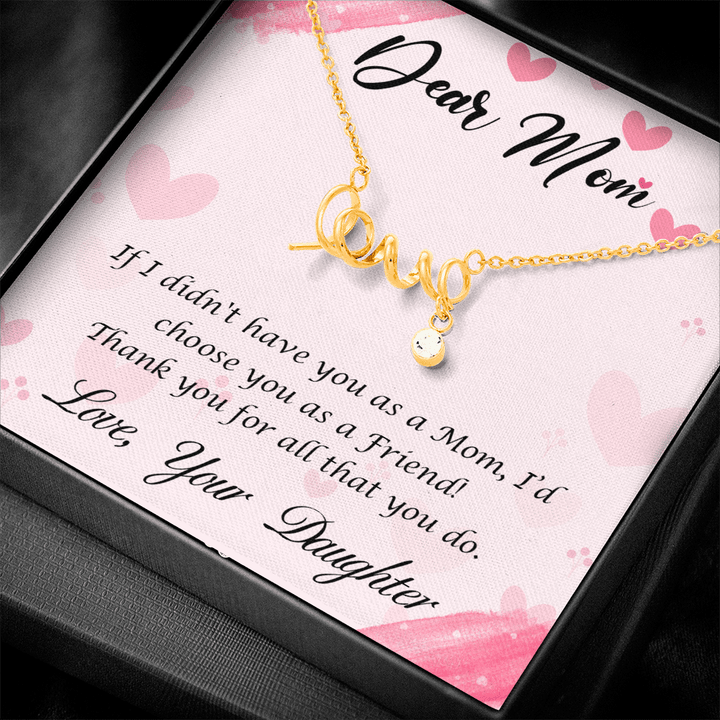 Dear Mom, Happy Mother’s Day! You’re the mom Love Necklace