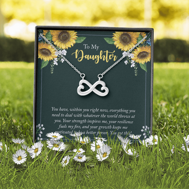 To My Daughter - you have within you right now Infinity Heart Necklace