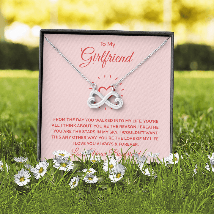 To My Girlfriend - From the day you walked into my life Infinity Heart Necklace