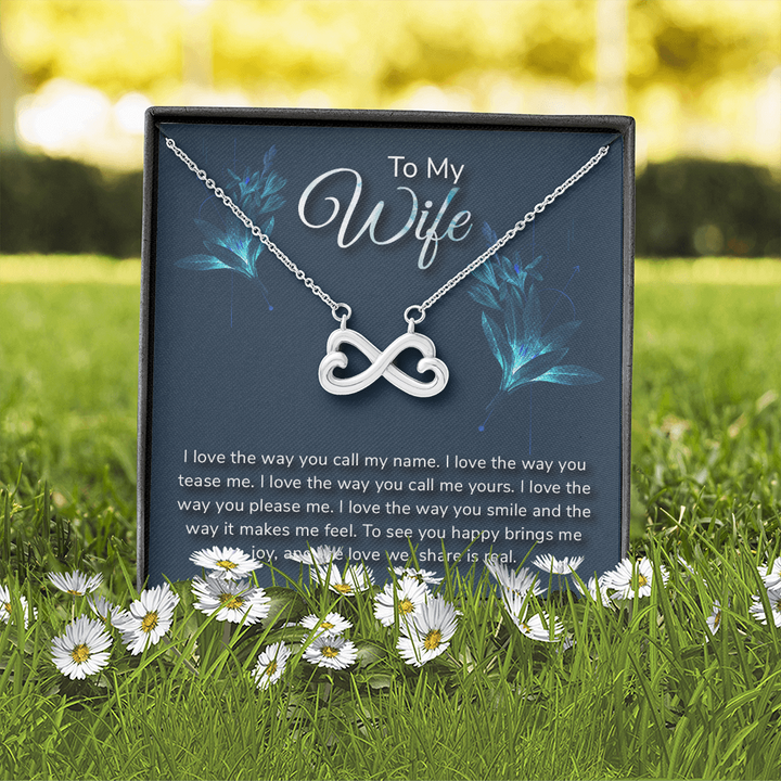 To my wife-I love the way Infinity Heart Necklace