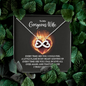 To My Gorgeous Wife - Every time I see you Infinity Heart Necklace