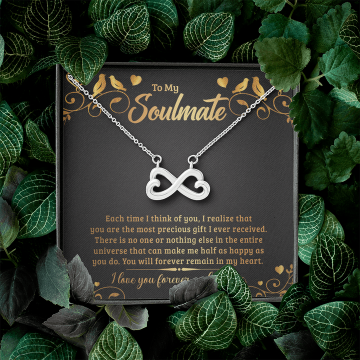 To My Soulmate - Each time I think of you Infinity Heart Necklace