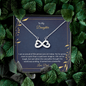 To My Daughter - I am so pround of the person you are today Infinity Heart Necklace