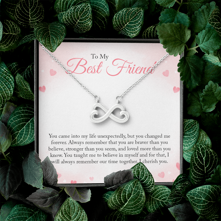 To my Bestie you came into my life unexpectedly Infinity Heart Necklace