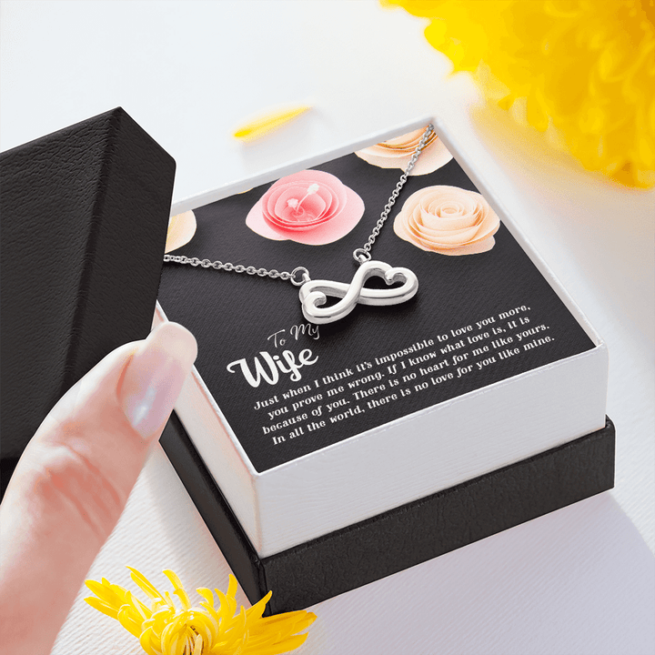 To my Wife-Just when I think Infinity Heart Necklace