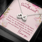 To my sweetheart-I believe Infinity Heart Necklace