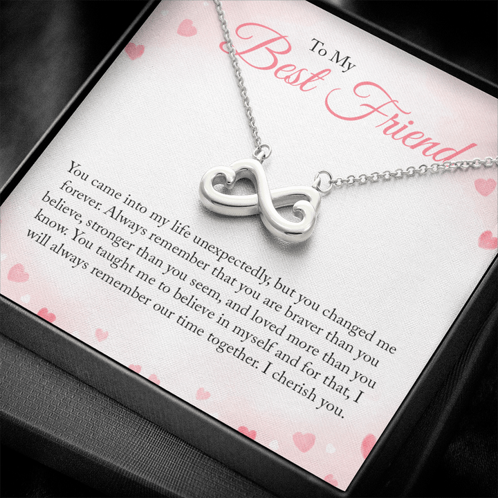 To my Bestie you came into my life unexpectedly Infinity Heart Necklace