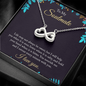 To My Soulmate - life may not always be sweet Infinity Heart Necklace