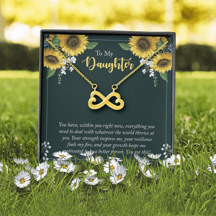 To My Daughter - you have within you right now Infinity Heart Necklace