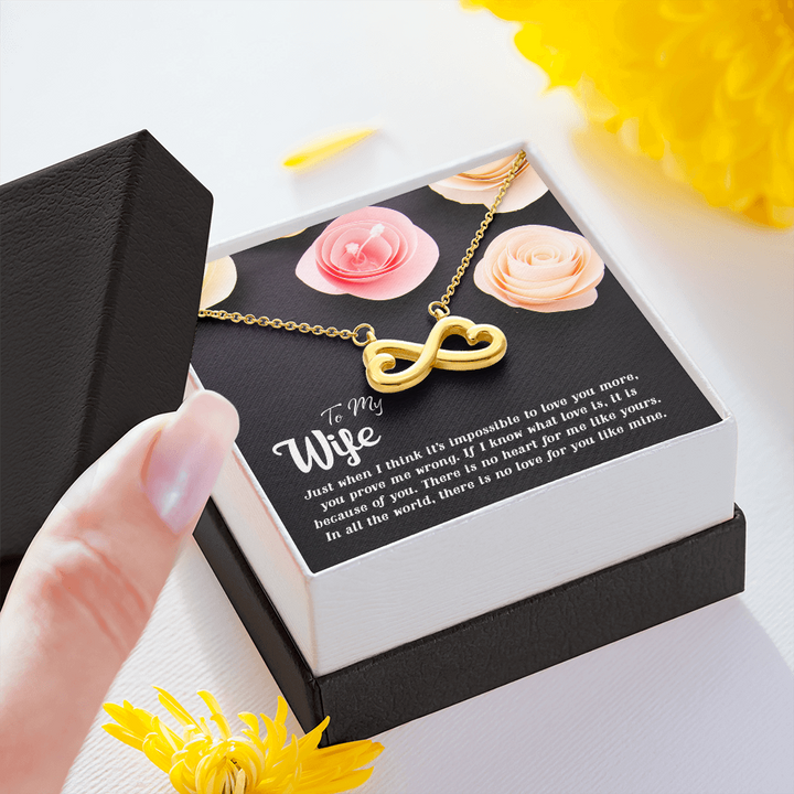 To my Wife-Just when I think Infinity Heart Necklace