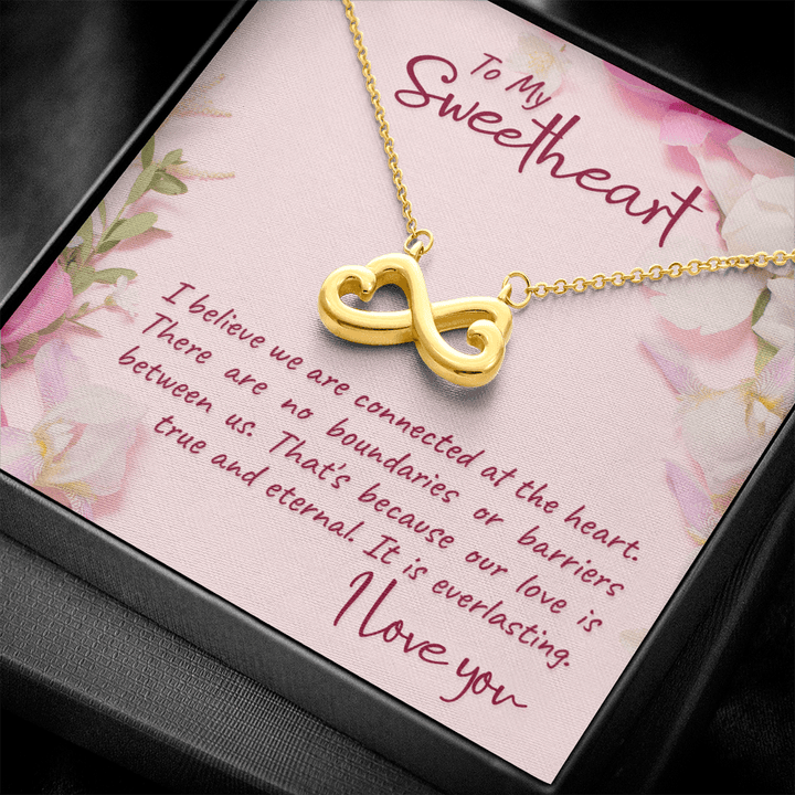 To my sweetheart-I believe Infinity Heart Necklace