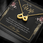 To My wife - if you live to be a hundred years old Infinity Heart Necklace