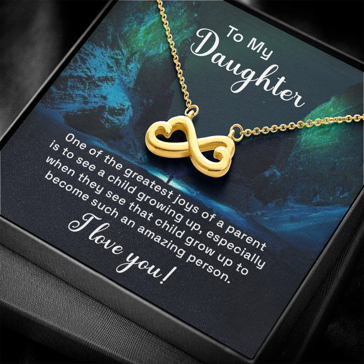 To my daughter - one of the greatest joys of a parent Infinity Heart Necklace