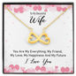 To my beautiful wife - you are my everything Infinity Heart Necklace
